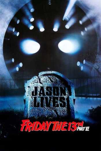 Friday the 13th Part VI: Jason Lives