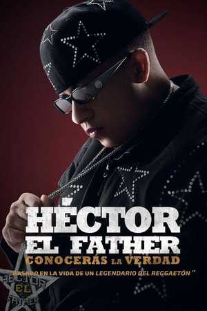 Héctor El Father: Conocerás la verdad