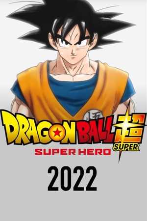 Dragon Ball Super: Super Hero