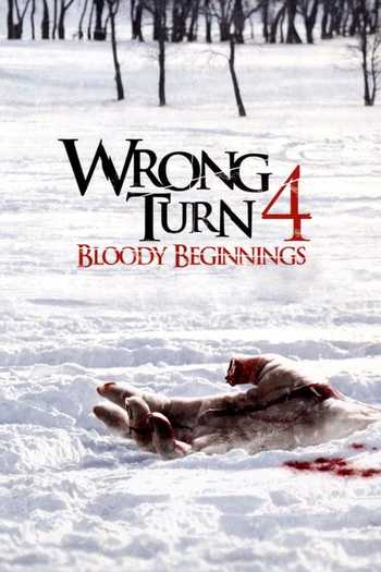 Wrong Turn 4: Bloody Beginnings