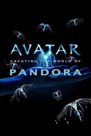 Avatar: Creating the World of Pandora